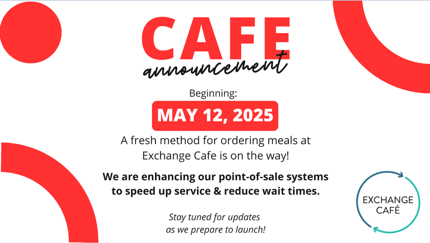 Exchange cafe Annoucement May 12th 25.png